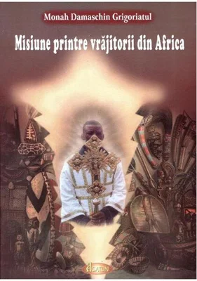 Misiune printre vrăjitorii din Africa