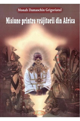 Misiune printre vrăjitorii din Africa