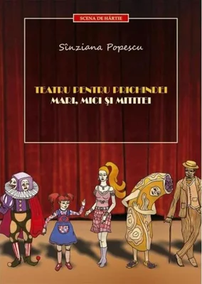 Teatru pentru prichindei mari, mici și mititei (RESIGILAT)