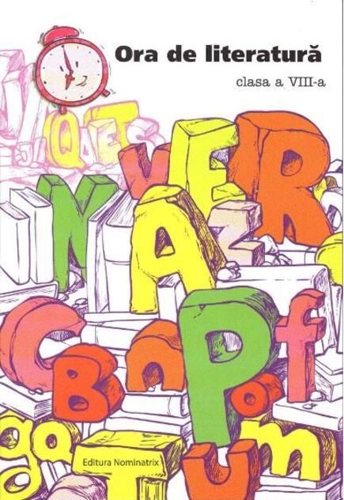 Ora de literatură. Clasa -VIII-a