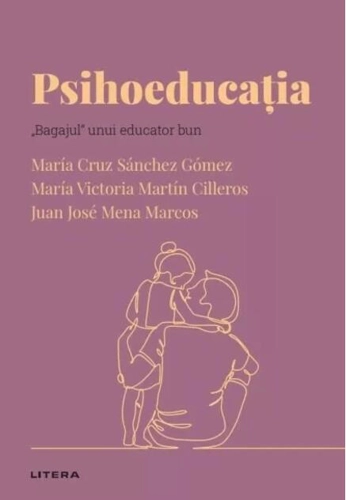 Descoperă Psihologia. Psihoeducația (Vol. 38)