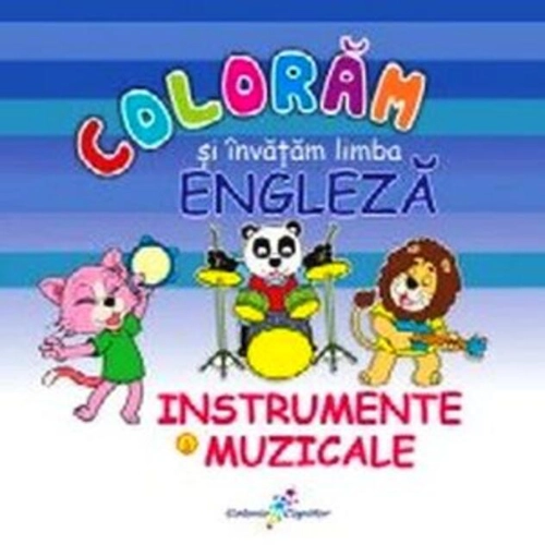Colorăm şi învăţăm limba engleză. Nr.6. Instrumente muzicale