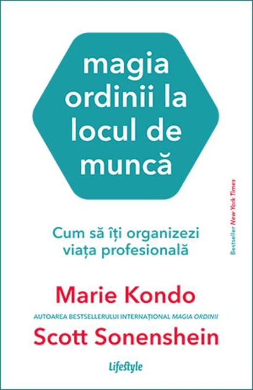 Magia ordinii la locul de muncă. Cum să îți organizezi viața profesională