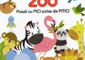 Aventuri la Zoo. Poezii cu Pici scrise de Pitici