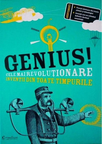 Genius! Cele mai revoluționare invenții din toate timpurile