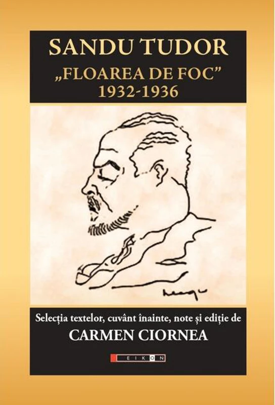 Sandu Tudor - Floarea de foc 1932-1936