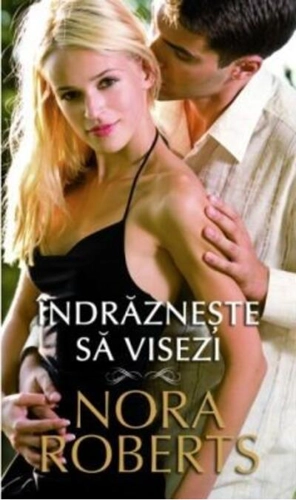 Îndrăznește să visezi