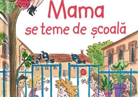 Mama se teme de școală