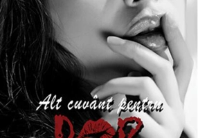 Alt cuvânt pentru dor. Nu te împiedica de mine, te implor! (Vol.2)