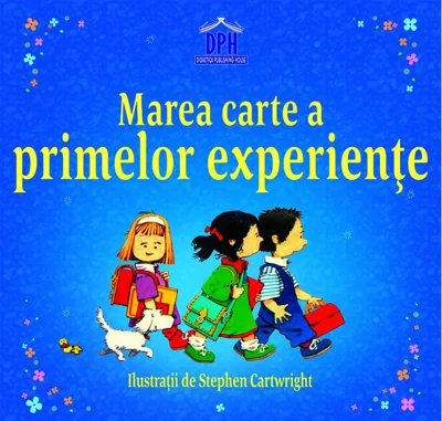 Marea carte a primelor experiențe