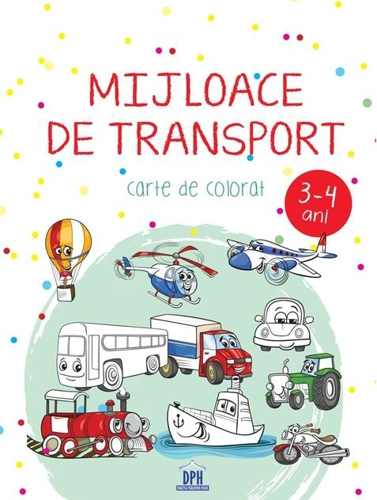 Mijloace de transport. Carte de colorat. 3-4 ani