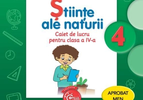 Științe ale naturii. Caiet de lucru pentru clasa a IV-a