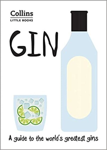 Gin: A guide to the world’s greatest gins