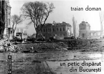 Un petic dispărut din București