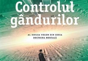 Controlul gândurilor. Seria Doctrina Mortală (Vol.2)