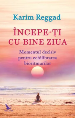 Începe-ți cu bine ziua