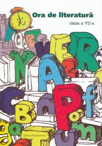 Ora de literatură. Clasa -VII-a