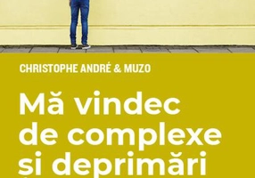Mă vindec de complexe și deprimări