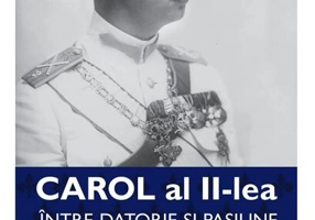 Carol al II-lea. Între datorie și pasiune (Vol. 1)