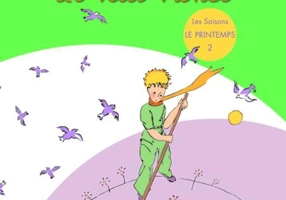 Le Français avec le Petit Prince. Les Saisons: Le Printemps (Vol. 2)