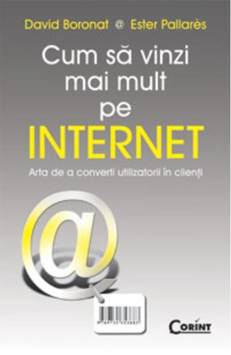 Cum să vinzi mai mult pe internet