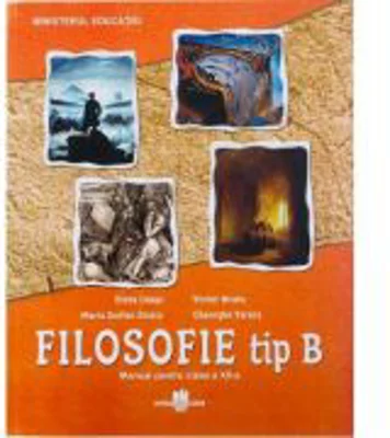 Manual Filosofie tip B pentru clasa a 12-a - Elena Lupsa