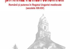„Din mâinile valahilor schismatici...”. Românii şi puterea în Regatul Ungariei medievale (secolele XIII‑XIV)
