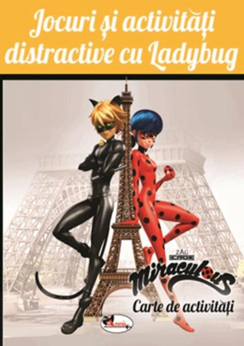 Jocuri și activități distractive cu Ladybug. Carte de activități