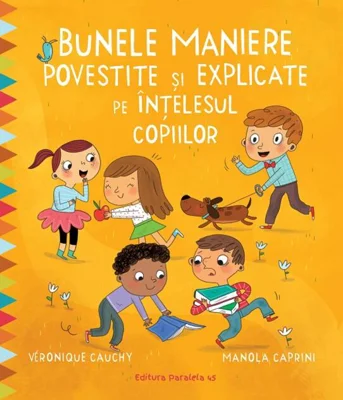 Bunele maniere povestite și explicate pe înțelesul copiilor