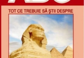 Tot ce trebuie să știi despre Egiptul Antic