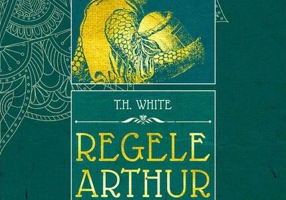 O lumânare în bătaia vântului. Regele Arthur (Vol. 4) - HC