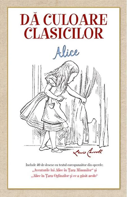 Dă culoare clasicilor - Aventurile lui Alice în Țara Minunilor
