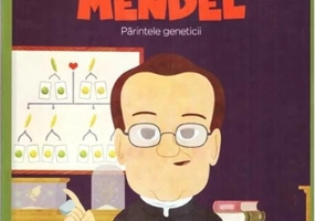 Gregor Mendel. Părintele genticii. Seria Micii mei Eroi (Vol. 49)