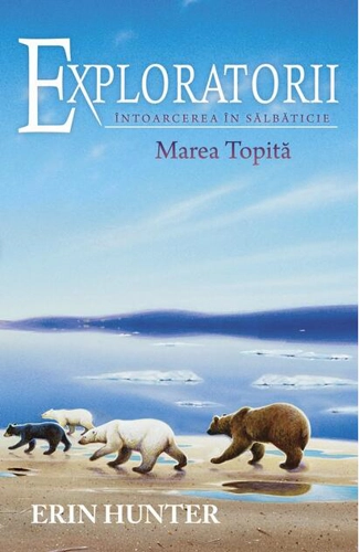 Marea Topită. Exploratorii (Vol. 8)