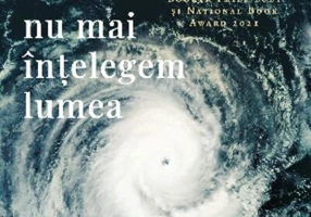 Când nu mai înțelegem lumea