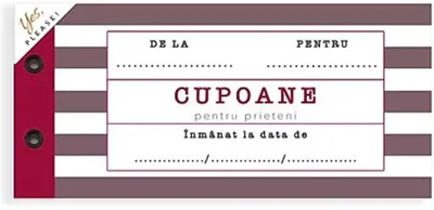 Cupoane - pentru prieteni