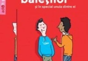 Cum să placi băieţilor (şi mai ales unuia dintre ei)