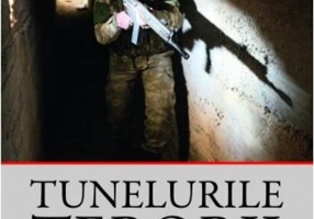 Tunelurile terorii. Războiul dintre Hamas și Israel