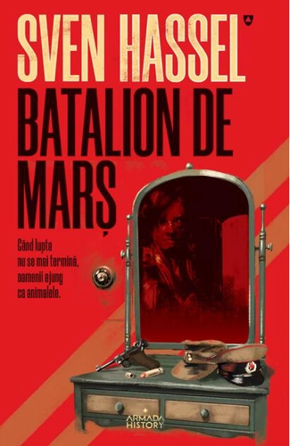 Batalion de marș (Vol. 4)
