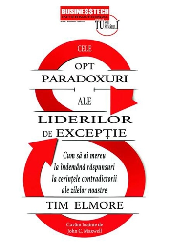 Cele 8 paradoxuri ale liderilor de excepție