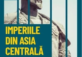 Imperiile din Asia Centrală (Vol. 14)