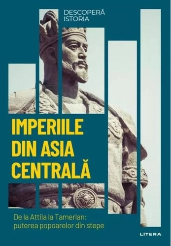 Imperiile din Asia Centrală (Vol. 14)