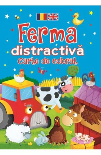 Ferma distractivă. Carte de colorat. Ediție bilingvă (Română - Engleză)