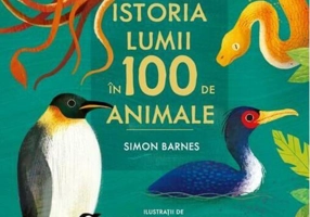 Istoria lumii în 100 de animale