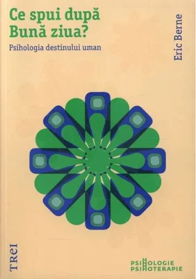 Ce spui după Bună ziua? Psihologia destinului uman