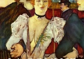 La Goulue. Regina de la Moulin Rouge