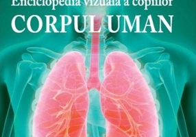 Enciclopedia vizuală a copiilor - Corpul uman