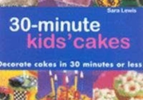 30 Min Kids Cakes