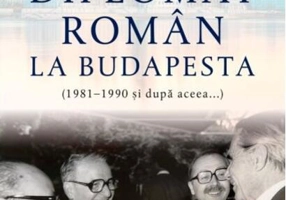 Un diplomat român la Budapesta