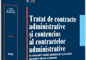 Tratat de contracte administrative și contencios al contractelor administrative în contextul Codului administrativ și al actelor normative interne și unionale